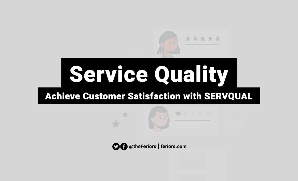 Service Quality Definition & How to Achieve Customer Satisfaction with SERVQUAL