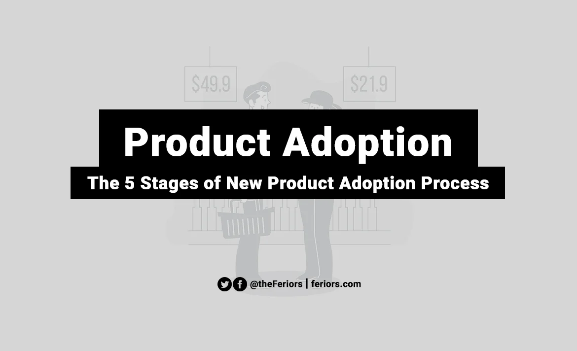Product Adoption Process in Marketing and 5 Types of Adopters