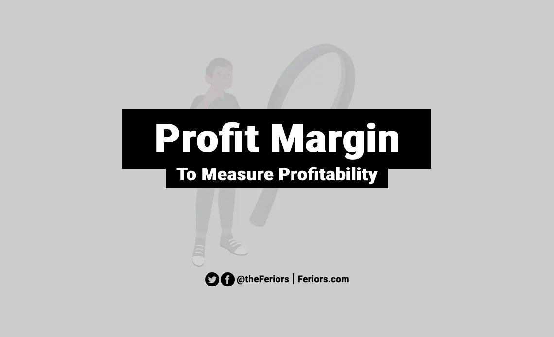 Profit Margin Ratio Definition & Formula