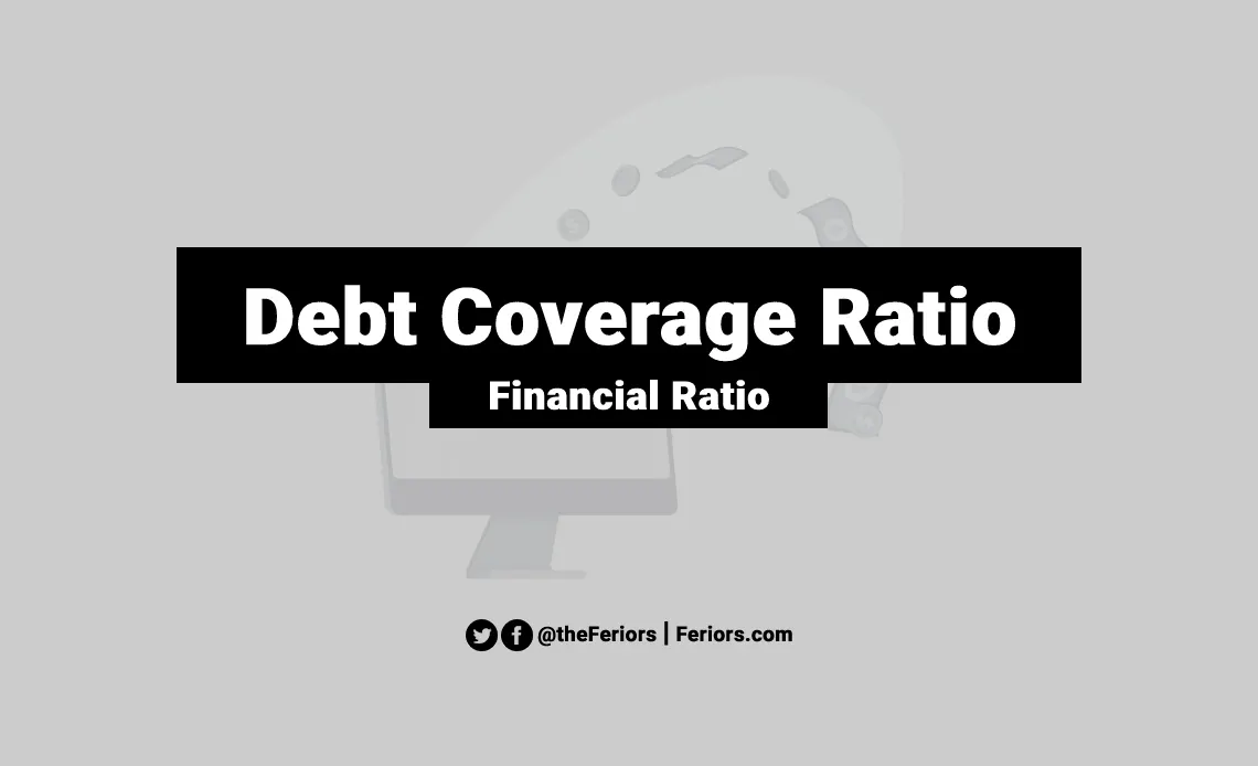 Debt Coverage Ratio Formula & Definition