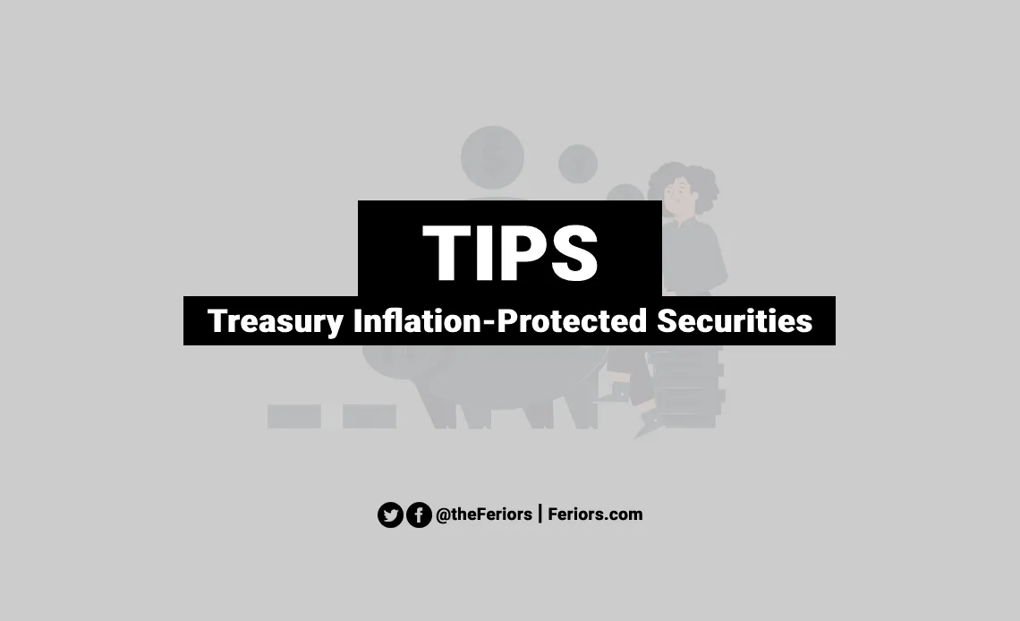 Treasury Inflation-Protected Securities (TIPS) Explained