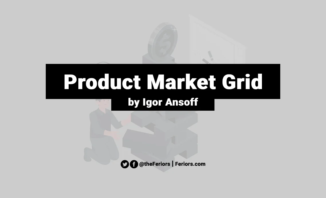 Product Market Grid (Ansoff Growth Matrix) Explained