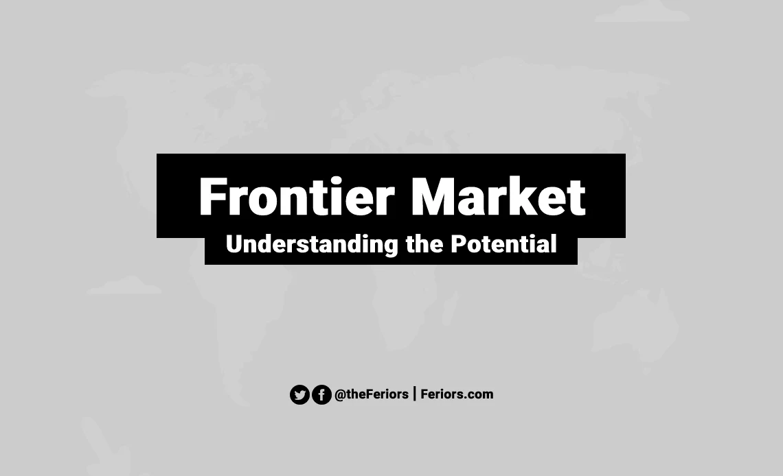 Frontier Market Definition Explained: The Potential Growth