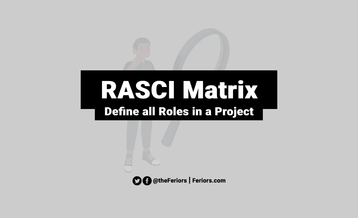 RASCI Matrix Explained: Understanding Roles &amp; Responsibilities